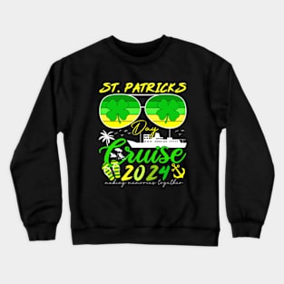 St. Patrick’s 2024 Cruise Squad Funny Family Matching Crewneck Sweatshirt